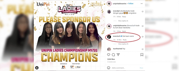 The Champion of the UniPin Ladies Championship MY/SG, Please Sponsor Us, is Being Targeted by EVOS?